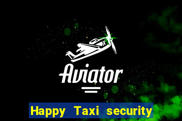 Happy Taxi security password road road 96